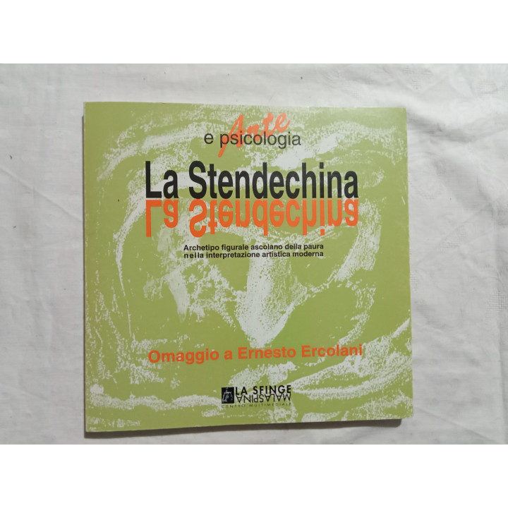 Arte e Psicologia. La Stendechina. Archetipo figurale ascolano della paura nella interpretazione artistica moderna.