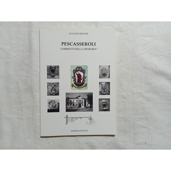 Luciano Secone. Pescasseroli “Ambienti della memoria”
