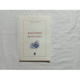 Michele A.Ursini. Racconti di Guasta