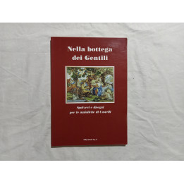 Nella bottega dei Gentili. Spolveri e disegni per le maioliche di Castelli. A cura di Luciana Arbace