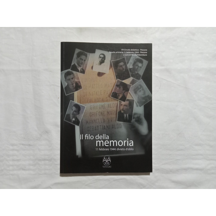 Nicola Palombaro. Il filo della memoria, 11 febbraio 1944: divieto d’oblio