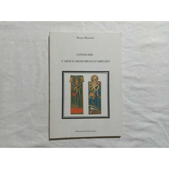 Renzo Mancini. Conoscere l’arte e i monumenti d’Abruzzo