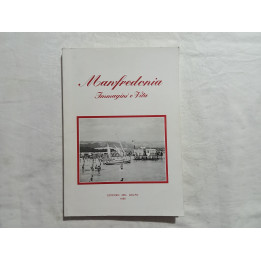 Manfredonia. Immagini e vita