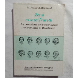 M. Jeuland Meynaud. Zeno e i suoi fratelli. La creazione del personaggio nei romanzi di Italo Svevo