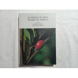 La foglia di Coca ( ritorno dal passato ) A cura di F.Lucarelli e E.Mastrosimone