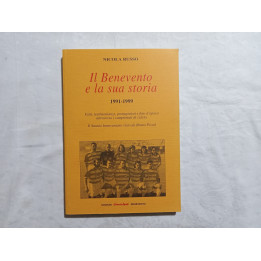 Nicola Russo. Il Benevento e la sua storia 1991-1999