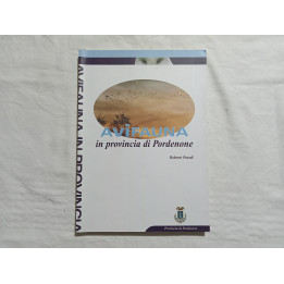 Roberto Parodi. Avifauna in Provincia di Pordenone
