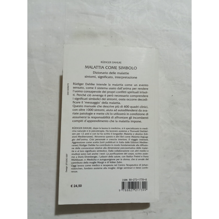 Rüdiger Dahlke. Malattia come simbolo. Dizionario delle malattie sintomi, significato, interpretazione