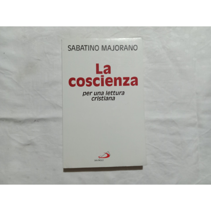 Sabatino Majorano. La coscienza. Per una lettura cristiana