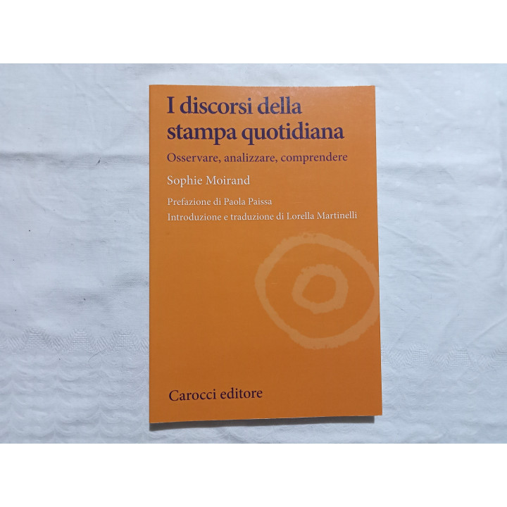 Sophie Moirand. I discorsi della stampa quotidiana. Osservare, analizzare, comprendere