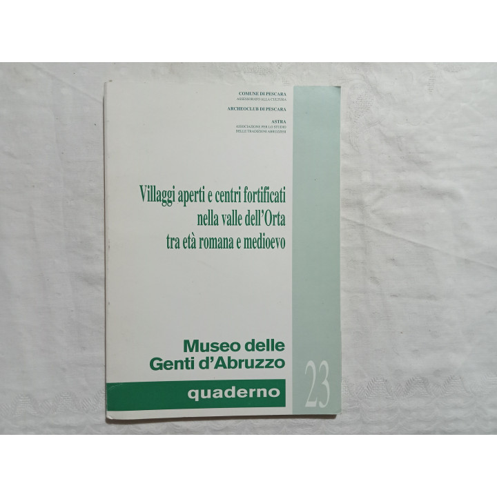 Caterina Di Nicola. Villaggi aperti e centri fortificati nella valle dell’Orta tra età romana e medioevo