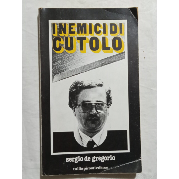 Sergio De Gregorio – I nemici di Cutolo I° edizione