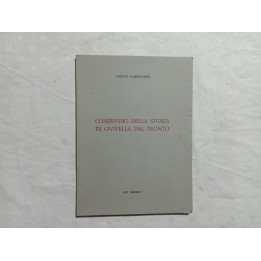 Carino Gambacorta. Compendio della storia di Civitella Del Tronto CETI Edizioni