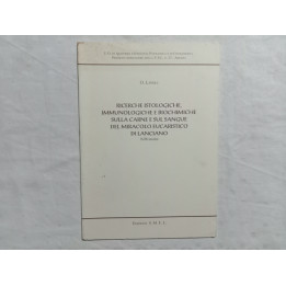 O.Linoli – Ricerche istologiche, immunologiche e biochimiche sul Miracolo Eucaristico di  Lanciano