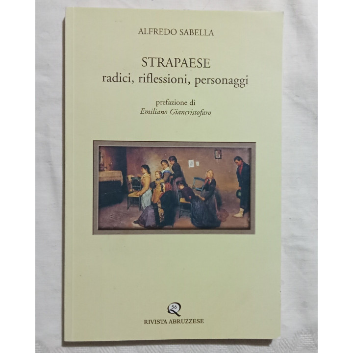 Alfredo Sabella. Strapaese. Radici, riflessioni , personaggi