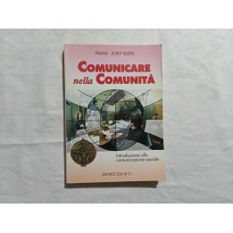 Franz-Josef Eilers. Comunicare nella Comunità. Introduzione alla comunicazione sociale
