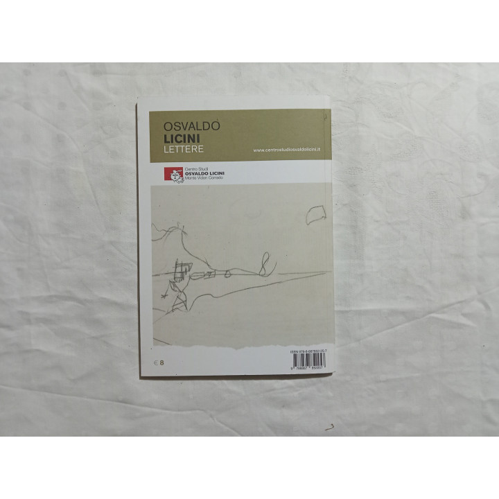 Osvaldo Licini Emilio Isgrò. Lettere. A cura di Marco Bazzini Daniela Simoni