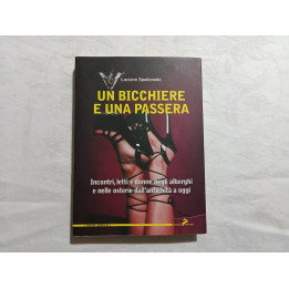 Luciano Spadanuda. Un bicchiere e una passera