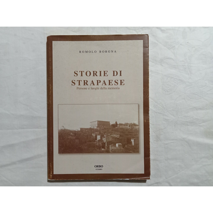 Romolo Borgna. Storie di strapaese. Persone e luoghi della memoria