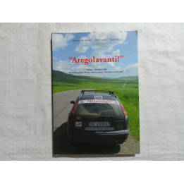 Andrea Gnaldi Coleschi Guido Guerrini Nicola Dini. “Aregolavanti!”