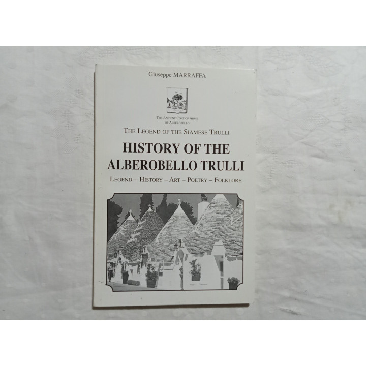 Giuseppe Marraffa. History of the Alberobello Trulli