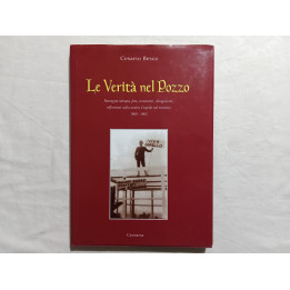 Cesario Besca. La verità nel pozzo. Cupello nel triennio 1960 – 1962