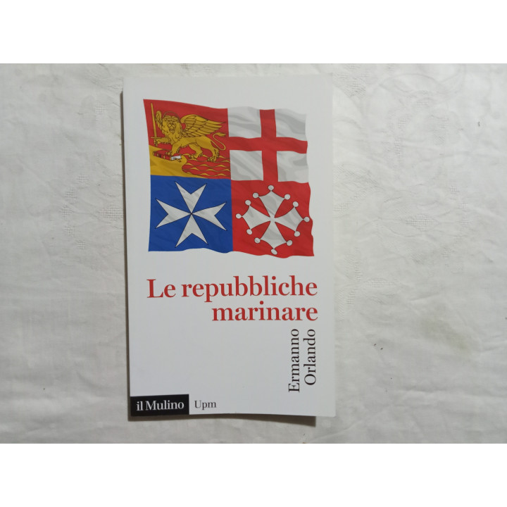Ermanno Orlando. Le repubbliche marinare