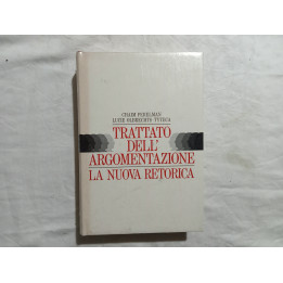 Chaim Perelman Lucie Olbrechts-Tyteca. Trattato dell’argomentazione. La nuova retorica