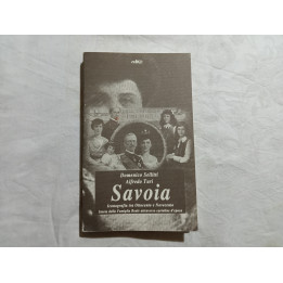 Domenico Sellitti Alfredo Turi – Savoia. Iconografia tra ‘800 e ‘900