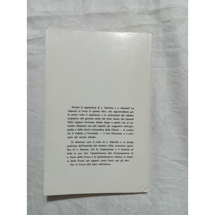 Carmelo Naselli. Sorella mia S.Gemma Galgani e S.Gabriele dell’Addolorata I° edizione