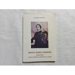 Giuseppe Esposito. Donna Maria Ferrari fondatrice delle suore zelatrici del S.Cuore