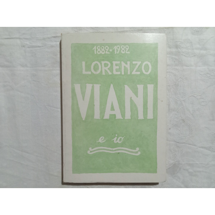 Lorenzo Viani e io. Autore Ruggero Sargentini Viareggino