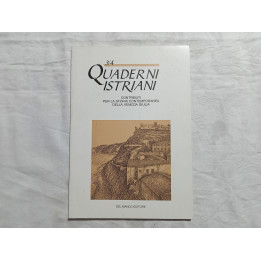 Quaderni Istriani. Contributi per la storia contemporanea della Venezia Giulia