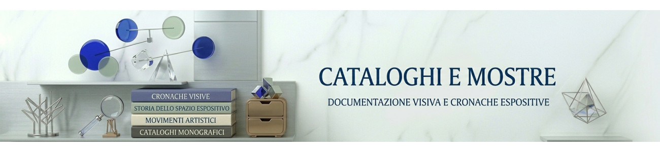 Cataloghi e Mostre
